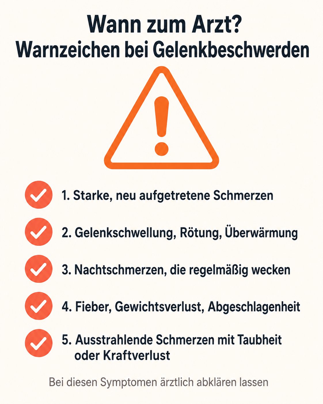 Checkliste mit den fünf wichtigsten Warnzeichen bei Gelenkbeschwerden, die eine ärztliche Abklärung erfordern.